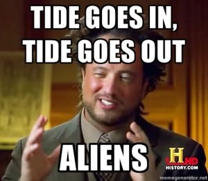 acient-aliens-tide-goes-in-tide-goes-out-aliens